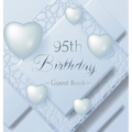 95th Birthday Guest Book: An Elegant Keepsake for a Milestone Celebration - Silver and White Frosted Heart Theme - Includes Sign-In, Wishes & Memories - Hardcover