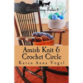 Amish Knit & Crochet Circle: Smicksburg Tales 5 - Paperback