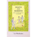 Death and Rebirth: From Near-Death Experiences to Eternal Life - Paperback