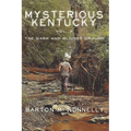 Mysterious Kentucky Vol. 2: The Dark and Bloody Ground - Paperback