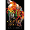 The Copper Horse: Pride - Paperback