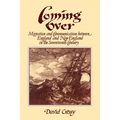Coming Over: Migration and Communication Between England and New England in the Seventeenth Century - Paperback