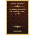 The Strange Adventures Of Bromley Barnes (1918) - Paperback