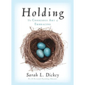 Holding: The Conscious Art of Embracing - Paperback