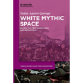 White Mythic Space: Racism, the First World War, and >Battlefield 1 - Paperback