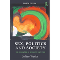 Sex, Politics and Society: The Regulation of Sexuality Since 1800 - Paperback