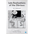Late Realizations of the Obvious - Paperback
