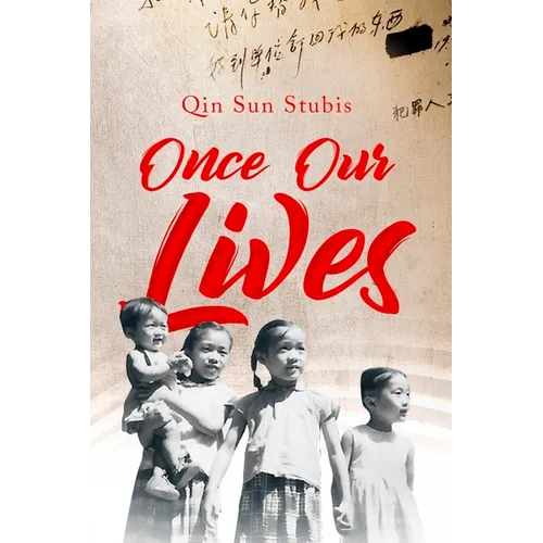 Once Our Lives: Life, Death and Love in the Middle Kingdom Volume 60 - Paperback