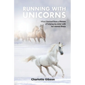 Running with Unicorns: What I learned from a lifetime of helping my sister with her mental illness - Paperback