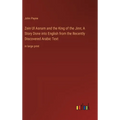 Zein Ul Asnam and the King of the Jinn; A Story Done into English from the Recently Discovered Arabic Text: in large print - Hardcover