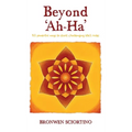 Beyond 'Ah-Ha': 52 Powerful Ways to Start Challenging Life's Rules - Hardcover
