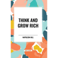 Think and Grow Rich - Hardcover
