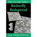 Butterfly Bedspread Filet Crochet Pattern: Complete Instructions and Chart - Paperback