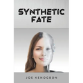 Synthetic Fate - Paperback