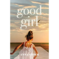 Good Girl: A Memoir - Paperback