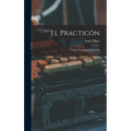 El practicón: Tratado completo de cocina - Hardcover