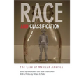 Race and Classification: The Case of Mexican America - Paperback