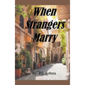 When Strangers Marry - Paperback