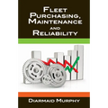 Fleet Purchasing, Maintenance and Reliability - Hardcover