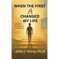 When the First A Changed My Life: A Journey From Shame To Self-Belief - Hardcover