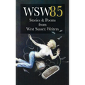 Wsw 85: Stories and Poems from West Sussex Writers: Stories and Poems from West Sussex Writers - Paperback
