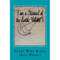 I am a Starseed of the Earth: Volume I: : My Energy-Based Universal Knowledge: Teaching How to Work with Energy and the Different Types of Beings - Paperback