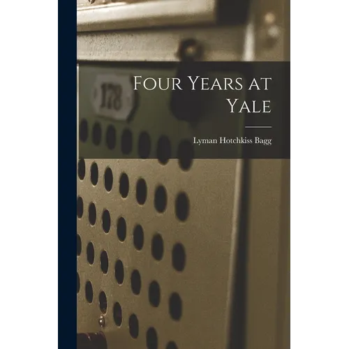 Four Years at Yale - Paperback