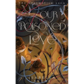Our Poisoned Love - Paperback
