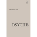 Psyche: On the Development of the Soul - Part 1: The Unconscious - Paperback