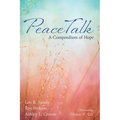 Peacetalk: A Compendium of Hope - Hardcover