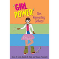 'Girl Power': Girls Reinventing Girlhood - Paperback