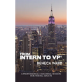 From Intern to Vp(R): A Professional Coaching Session for Young Adults - Hardcover