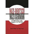Nazi-Deutsch/Nazi German: An English Lexicon of the Language of the Third Reich - Hardcover