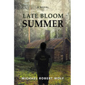 Late Bloom Summer - Paperback