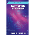 Lessons From My Career as a Software Engineer - Hardcover
