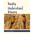 Really Understand Binary - Paperback