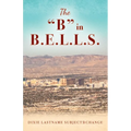 The "B" in B.E.L.L.S. - Paperback
