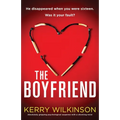 The Boyfriend: Absolutely gripping psychological suspense with a shocking twist - Paperback