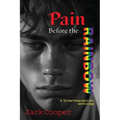 Pain Before the Rainbow: a biomythographical anthology/Anthony's Sin and Other Stories - Paperback