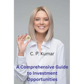 A Comprehensive Guide to Investment Opportunities - Paperback