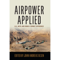 Airpower Applied: U.S., Nato, and Israeli Combat Experience - Paperback
