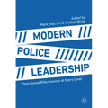 Modern Police Leadership: Operational Effectiveness at Every Level - Paperback