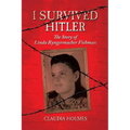 I Survived Hitler: The Story of Linda Ryngermacher Fishman - Paperback