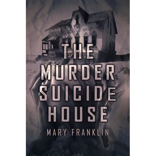 The Murder Suicide House - Paperback