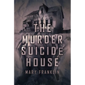 The Murder Suicide House - Paperback