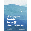A Simple Guide to Self Awareness: Using the Myers-Briggs Typology & CG Jung's theory - Paperback