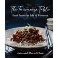 The Taiwanese Table: Food from the Isles of Formosa - Hardcover