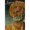 Saint Peter: The Underestimated Apostle - Paperback