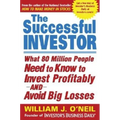 The Successful Investor: What 80 Million People Need to Know to Invest Profitably and Avoid Big Losses - Paperback
