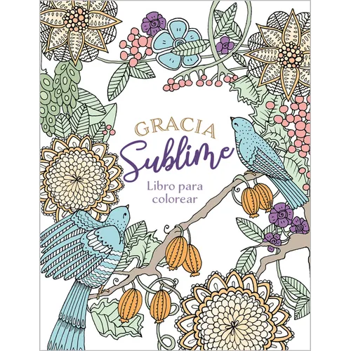 Gracia Sublime (Libro Para Colorear) - Paperback